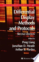 Differential Display Methods and Protocols edited by Peng Liang, Jonathan D. Meade, Arthur B. Pardee.