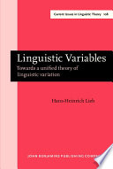 Linguistic variables : towards a unified theory of linguistic variation / Hans-Heinrich.