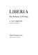 Liberia : the evolution of privilege / by J.G. Liebenow.