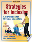 Strategies for inclusion : a handbook for physical educators / Lauren J. Lieberman, Cathy Houston-Wilson.
