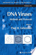 DNA Viruses Methods and Protocols / edited by Paul M. Lieberman.