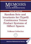 Random sets and invariants for (type II) continuous tensor product systems of Hilbert spaces / Volkmar Liebscher.