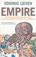 Empire : the Russian empire and its rivals / Dominic Lieven.