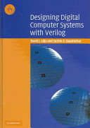 Designing digital computing systems with Verilog / David J. Lilja and Sachin S. Sapatnekar.
