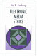 Electronic media ethics / Val E. Limburg.