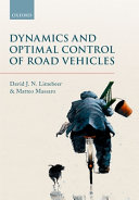 Dynamics and optimal control of road vehicles / David J.N. Limebeer, Matteo Massaro.