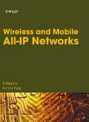 Wireless and mobile all-IP networks / Yi-Bing Lin and Ai-Chun Pang.