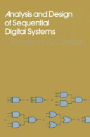 Analysis and design of sequential digital systems / (by) L.F. Lind, J.C.C. Nelson.