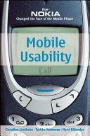 Mobile usability : how Nokia changed the face of the mobile phone / Christian Lindholm, Turkka Keinonen, Harri Kiljander.