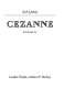 Cézanne : his life and art / (by)Jack Lindsay.