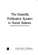 The scientific publication system in social science / (by) Duncan Lindsey.