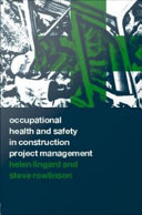 Occupational health and safety in construction project management Helen Lingard & Steve Rowlinson.