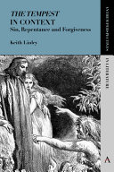 The Tempest in context : sin, repentance and forgiveness / Keith Linley.