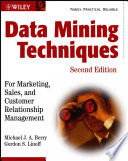 Data mining techniques for marketing, sales, and customer relationship management / Gordon Linoff and Michael Berry.