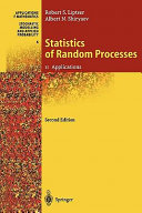 Statistics of random processes. Robert S. Liptser, Albert N. Shiryaev ; translated by A.B. Aries ; translation editor, Stephen S. Wilson.