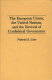 The European Union, the United Nations, and the revival of Confederal Governance / Frederick K. Lister.