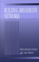 Building broadband networks / Marlyn Kemper Littman.