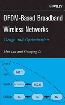 OFDM-based broadband wireless networks : design and optimization / Hui Liu, Guoqing Li.