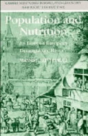 Population and nutrition : an essay on European demographic history / Massimo Livi-Bacci ; translated by Tania Croft-Murray with the assistance of Carl Ipsen.