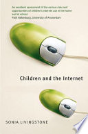 Children and the internet : great expectations, challenging realities / Sonia Livingstone.