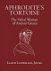 Aphrodite's tortoise : the veiled woman of ancient Greece / Lloyd Llewellyn-Jones.