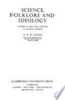 Science, folklore and ideology : studies in the life sciences in ancient Greece / G.E.R. Lloyd.