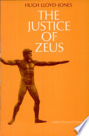 The justice of Zeus / by Hugh Lloyd-Jones.