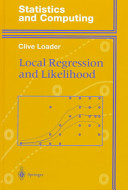 Local regression and likelihood / Clive Loader.