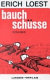 Bauchschüsse : zehn Erzählungen / Erich Loest.