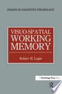 Visuo-spatial working memory / Robert H. Logie.