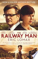 The railway man / Eric Lomax.