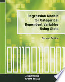 Regression models for categorical dependent variables using Stata / J. Scott Long, Jeremy Freese.