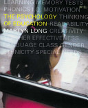 The psychology of education / Martyn Long.