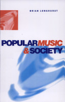 Popular music and society / Brian Longhurst.