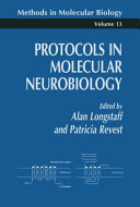 Protocols in Molecular Neurobiology edited by Alan Longstaff, Patricia Revest.