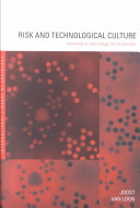Risk and technological culture : towards a sociology of virulence.