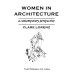 Women in architecture : a contemporary perspective / Clare Lorenz.