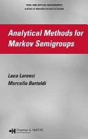 Analytical methods for Markov semigroups / Luca Lorenzi, Marcello Bertoldi.