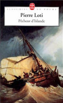 Pêcheur d'islande / Pierre Loti ; préface, commentaires et notes d'Alain Buisine.