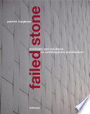 Failed Stone : Problems and Solutions with Concrete and Masonry / Patrick Loughran.