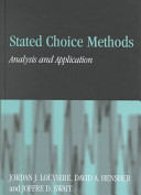 Stated choice methods : analysis and application / Jordan J. Louviere, David A. Hensher and Joffre Swait.