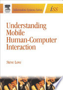 Understanding mobile human-computer interaction Steve Love.