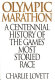 Olympic marathon : a centennial history of the games' most storied race / Charlie Lovett.
