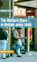 The welfare state in Britain since 1945 / Rodney Lowe.