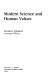 Modern science and human values / William W. Lowrance.