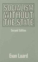 Socialism without the state / Evan Luard.