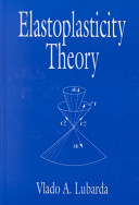 Elastoplasticity theory / Vlado A. Lubarda.