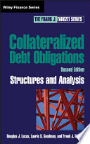 Collateralized debt obligations : structures and analysis / Douglas J. Lucas, Laurie S. Goodman, Frank J. Fabozzi.