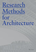 Research methods for architecture / Ray Lucas.