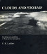 Clouds and storms : the behavior and effect of water in the atmosphere / (by) F.H. Ludlam.